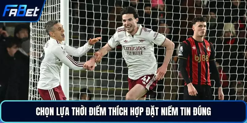 Chọn lựa thời điểm thích hợp đặt niềm tin đúng