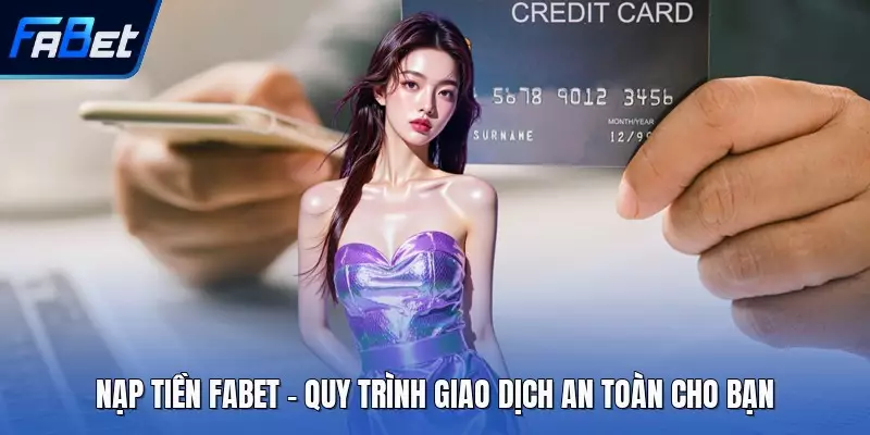 Nạp Tiền FABET