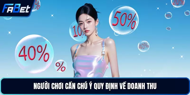Người chơi cần chú ý quy định về doanh thu