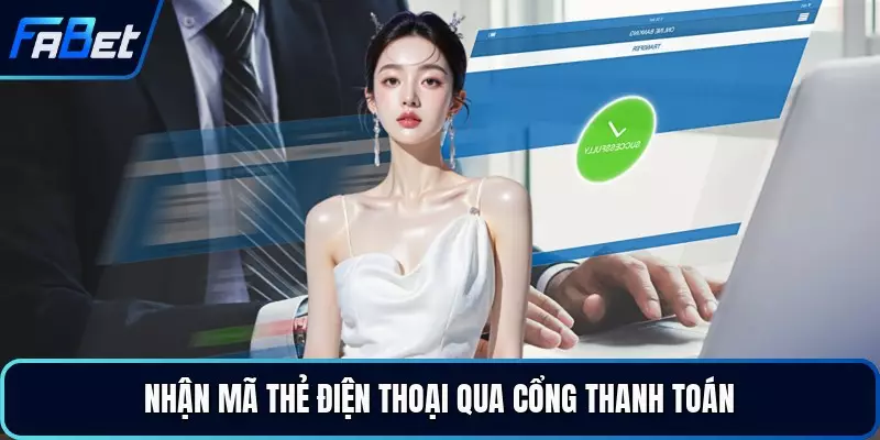 Nhận mã thẻ điện thoại qua cổng thanh toán