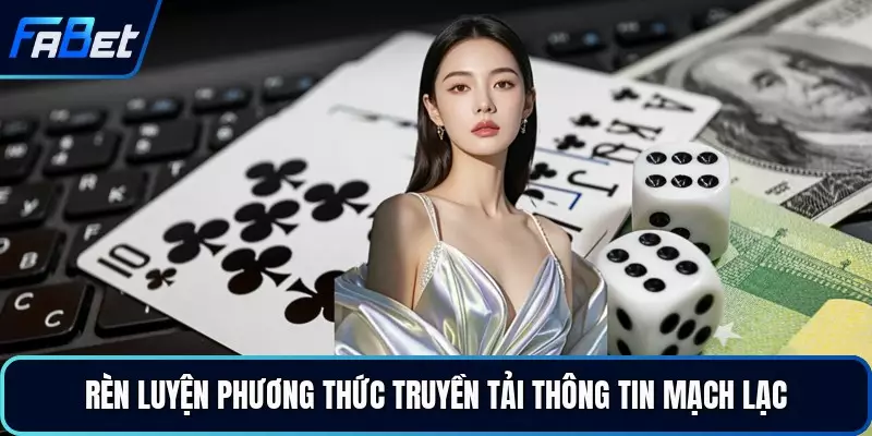 Rèn luyện phương thức truyền tải thông tin mạch lạc