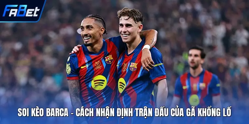 Soi Kèo Barca