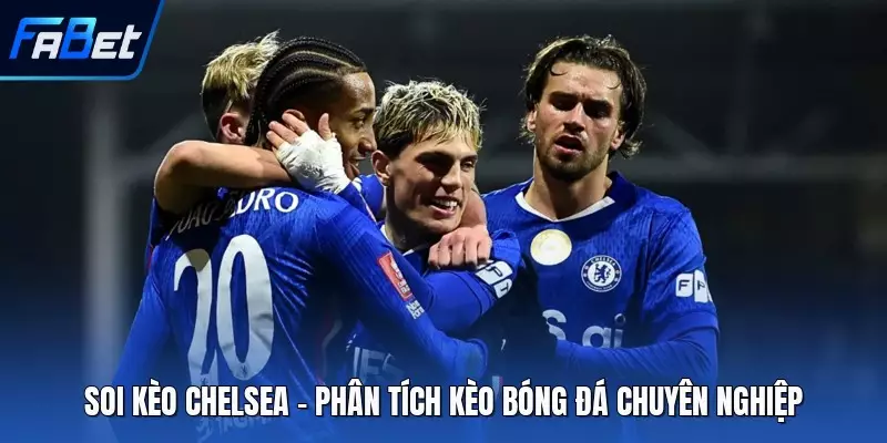 Soi Kèo Chelsea