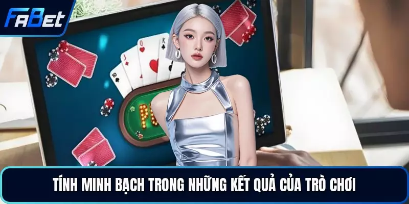 Tính minh bạch trong những kết quả của trò chơi