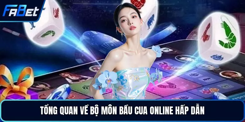 Tổng quan về bộ môn bầu cua online hấp dẫn